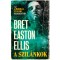 A szil&aacute;nkok - Bret Easton Ellis