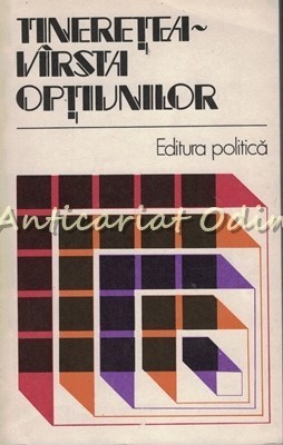 Tineretea. Virsta Optiunilor
