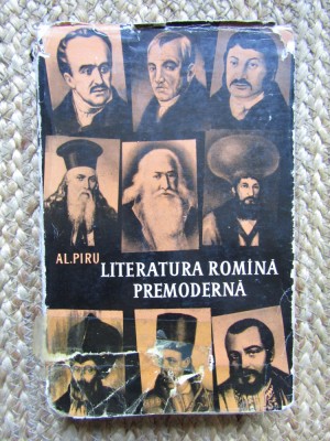 Alexandru Piru - Literatura romana premoderna foto