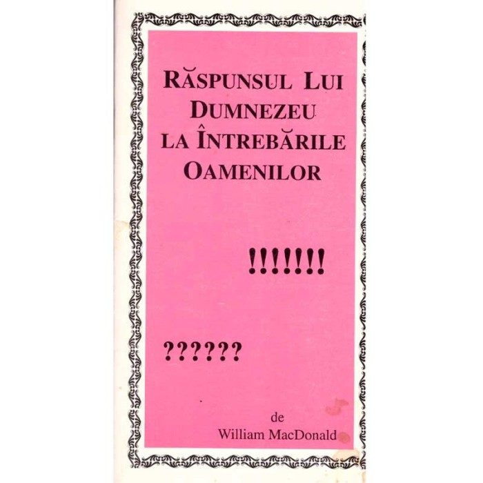 William MacDonald - Raspunsul lui Dumnezeu la intrebarile oamenilor