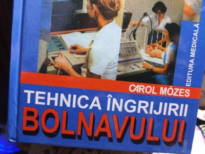 TEHNICA INGRIJIRII BOLNAVULUI - CAROL MOZES, EDITURA MEDICALA 2023,EDITIA A VII A, 1246 PAG, CARTONATA, STARE FOARTE BUNA foto