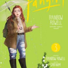 Rainbow Rowell: Fangirl 3. manga - Rainbow Rowell