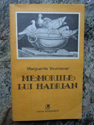 MARGUERITE YOURCENAR - MEMORIILE LUI HADRIAN foto