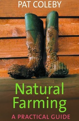 Natural Farming: A Practical Guide foto