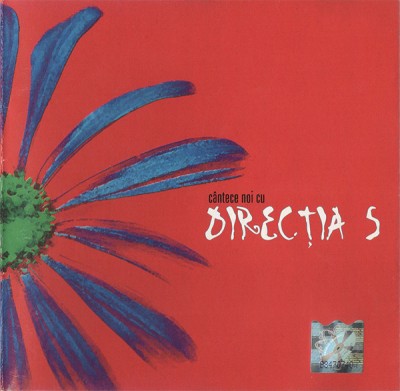 CD Direcția 5 &amp;ndash; C&amp;acirc;ntece Noi Cu Direcția 5, original foto
