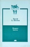 David Le Breton - Despre tacere, ALL