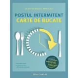 Postul intermitent - Carte de bucate - Petra BrachtMira Flatt