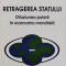 Retragerea Statului - Susan Strange ,555263