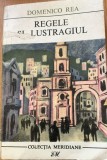 Regele si lustragiul - Domenico Rea