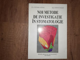NOI METODE DE INVESTIGATIE IN STOMATOLOGIE - CATALINA MANAC , CARMEN BUCUR 1999