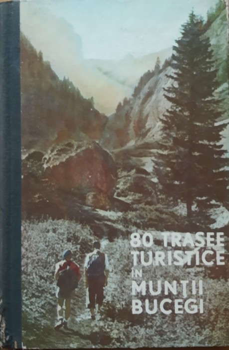 80 trasee turistice in muntii Bucegi - Al. Beldie