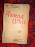 Donna alba - Gib Mihaescu // carte veche , editia a treia , 428 pagini, cu o ilustratie si semnatura in facsimil a autorului