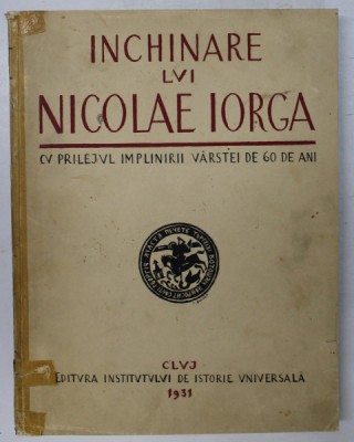 Inchinare lui Nicolae Iorga - Cluj, 1931 foto