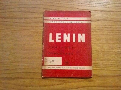 SCRISORI DIN DEPARTARE - V. I. Lenin - Editura P. C. R., 1949, 53 p. foto