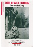 Der II. Weltkrieg. Der totale Krieg 1943-1945
