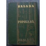 Gheorghe Vrabie - Balada populară rom&acirc;nă (Editura Academiei R.S.R., 1966)