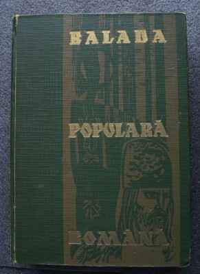 Gheorghe Vrabie - Balada populară rom&amp;acirc;nă (Editura Academiei R.S.R., 1966) foto