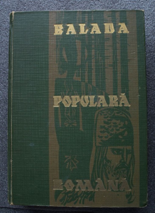 Gheorghe Vrabie - Balada populară rom&acirc;nă (Editura Academiei R.S.R., 1966)