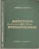 Anestezia In Stomatologie - Valerian Popescu