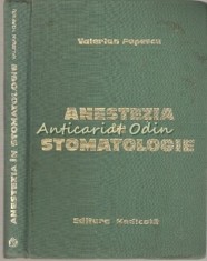 Anestezia In Stomatologie - Valerian Popescu