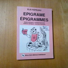 ELIS RAPEANU (dedicatie-autograf) - Epigrame - Editie Bilingva, 2006, 231 p.