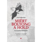 Mi&eacute;rt bolyong a hold - &Iacute;r nom&aacute;d n&eacute;pmes&eacute;k - Oein Debhairduin