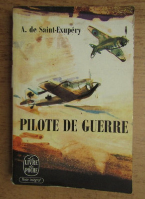 Pilote de Guerre/ A. de Saint-Exupery foto