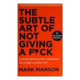 The Subtle Art of Not Giving a F*ck
