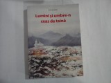 LUMINI SI UMBRE-N CEAS DE TAINA - NICOLAE ROIBU
