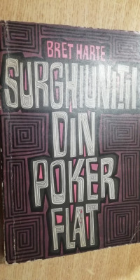 myh 21f - BRET HARTE - SURGHIUNITII DIN POKER FLAT - ED 1965 foto