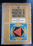 Exerciții și probleme de matematică pentru concursurile de admitere &icirc;n licee - Gr. Gheba