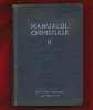 &quot;Manualul chimistului&quot;, volumul II Coordonator Ing. Carol Lackner