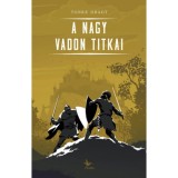 A Nagy Vadon titkai - Tonke Dragt