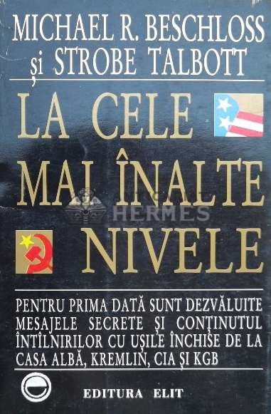 La cele mai inalte nivele - 1995 - Strobe Talbott ($B8)
