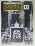 ISTORIA CELUI DE - AL DOILEA RAZBOI MONDIAL PRIN BANCNOTE SI TIMBRE , NR. 1 : APOGEUL NAZISMULUI , 2019, LIPSA BANCNOTE SI TIMBRE