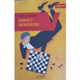PERFECT INCREZATOR. CUM SA-TI CALIBREZI INTELIGENT DECIZIILE-DON A. MOORE-244059