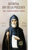 Sfantul Iov de la Poceaev. Viata, cuvinte de invatatura, acatistul - Gheorghita Ciocioi