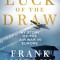Luck of the Draw: My Story of the Air War in Europe