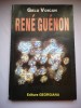 Rene Guenon - Un Marturisitor al Predaniei - Gelu Voican Voiculescu, Georgiana, 1994, Ezoterism