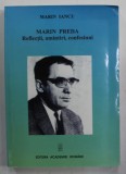 MARIN PREDA , REFLECTII , AMINTIRI , CONFESIUNI de MARIN IANCU , 2010