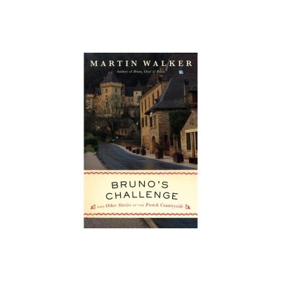 Bruno&amp;#039;s Challenge: And Other Stories of the French Countryside foto