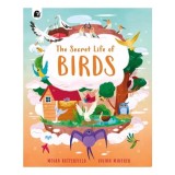 The Secret Life of Birds