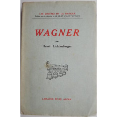 Wagner &ndash; Henri Lichtenberger (editie in limba franceza)