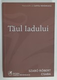 TAUL IADULUI de SZABO ROBERT CSABA , 2025