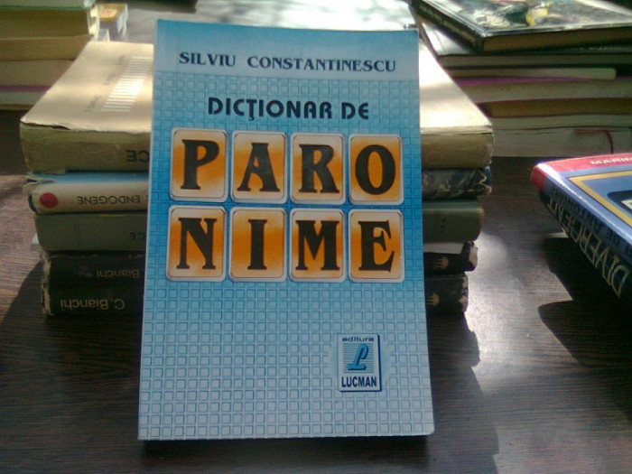 Dictionar de paronime - Silviu Constantinescu