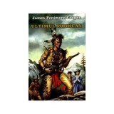 Ultimul mohican - James Fenimore Cooper