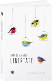 Arta de a darui libertate - Veronique Aiache - Editura Baroque Books &amp; Arts