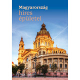 Magyarorsz&aacute;g h&iacute;res &eacute;p&uuml;letei