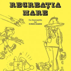 Recreația mare - Hardcover - Mircea Sântimbreanu - Arthur