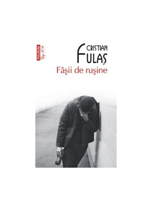 Fasii de rusine - Cristian Fulas foto